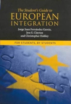 Image of The Students Guide to European Integration by Jorge Juan Fernndez Garcia Paperback