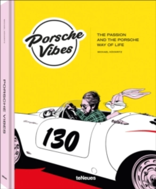 Image of Porsche Vibes : The Passion and the Porsche Way of Life Hardback