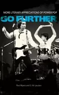 Image of go further more literary appreciations of power pop