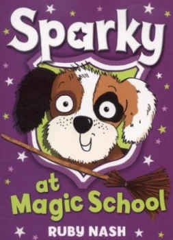 Image of Sparky at Magic School by Ruby Nash Book