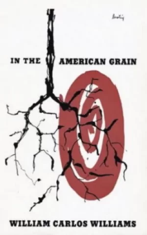 Image of In the American grain by William Carlos Williams