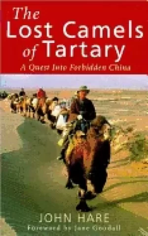 Image of lost camels of tartary a quest into forbidden china