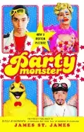Image of party monster a fabulous but true tale of murder in clubland