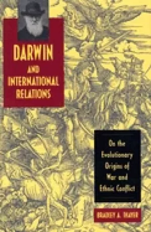 Image of darwin and international relations on the evolutionary origins of war and e