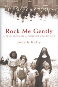 Image of Rock Me Gently by Judith Kelly Hardback