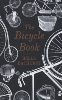 Image of The Bicycle Book by Bella Bathurst Hardback
