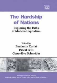 Image of The Hardship of Nations by Benjamin Coriat and Pascal Petit and Genevive Schmder Hardback