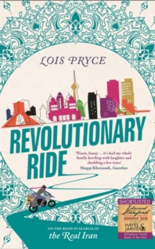 Image of Revolutionary Ride : On the Road in Search of the Real Iran Paperback / softback