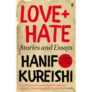 Image of Love + Hate : Stories and Essays