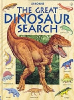 Image of The Great Dinosaur Search by Rosie Heywood and Philippa Wingate and Mary Cartwright and David Norman and Studio Galante and Inklink Firenze Hardback