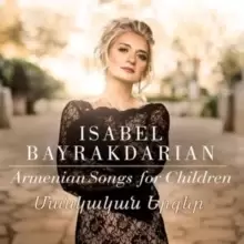 image of Isabel Bayrakdarian: Armenian Songs for Children