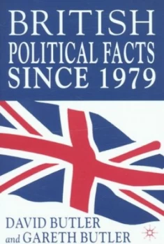 Image of British Political Facts since 1979 by D. Butler Hardback