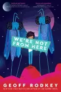 Image of were not from here