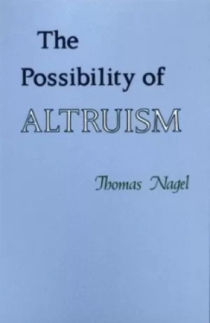 Image of The possibility of altruism by T Nagel