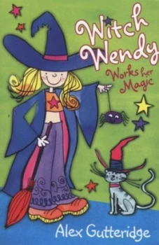 Image of Witch Wendy Works Her Magic by Alex Gutteridge Book