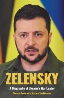 Image of Zelensky : A Biography of Ukraine's War Leader