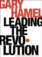 Image of leading the revolution how to thrive in turbulent times by making innovatio