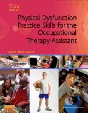 Image of physical dysfunction practice skills for the occupational therapy assistant