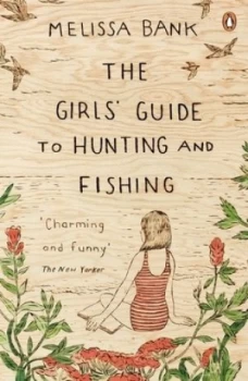 Image of The Girls Guide to Hunting and Fishing by Melissa Bank Book