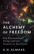 Image of alchemy of freedom the philosophers stone and the secrets of existence