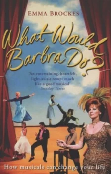 Image of What Would Barbra Do by Emma Brockes Book