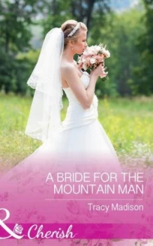 Image of A Bride for the Mountain Man by Tracy Madison Book
