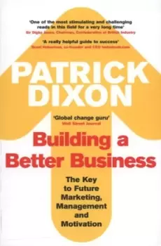 Image of Building a better business by Patrick Dixon