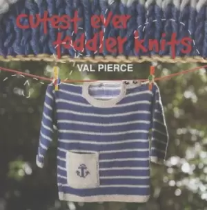 Image of Cutest ever toddler knits - Val Pierce - Hardback - Used