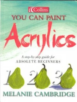 Image of You Can Paint Acrylics by Melanie Cambridge Hardback