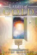 Image of ladies of gold volume two the remarkable ministry of the golden candlestick