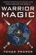 Image of warrior magic justice spirituality and culture from around the world