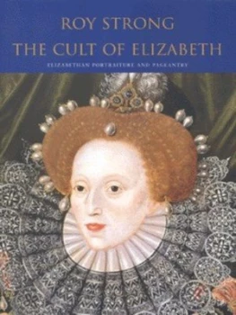 Image of The Cult of Elizabeth by Roy Strong Book