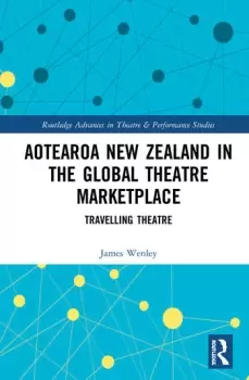 Image of Aotearoa New Zealand in the Global Theatre MarketplaceTravelling Theatre