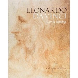 Image of Leonardo da Vinci: A life in drawing Hardback 2018