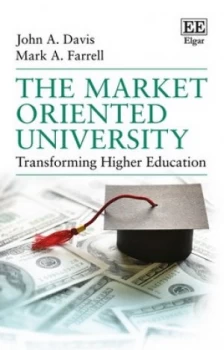 Image of The Market Oriented University by John A. Davis Hardback