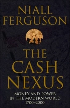 Image of The Cash Nexus by Niall Ferguson Paperback