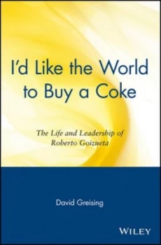 Image of Id like the World to Buy a Coke by David Greising Paperback