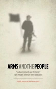 Image of Arms and People by Mike Gonzalez Book