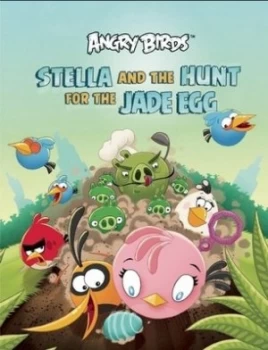 Image of Stella and the Hunt for the Jade Egg by Rovio Entertainment Hardback