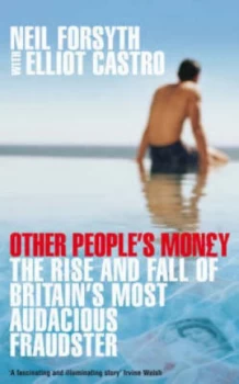 Image of Other Peoples Money by Neil Forsyth Hardback