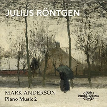 image of Mark Anderson (piano) - Julius Rontgen/Mark Anderson: Piano Music CD