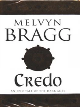 Image of Credo by Melvyn Bragg Hardback