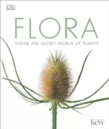 Image of Flora : Inside the Secret World of Plants