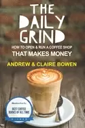 Image of daily grind how to open and run a coffee shop that makes money