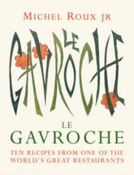 Image of Le Gavroche by Michel Roux Jr Hardback