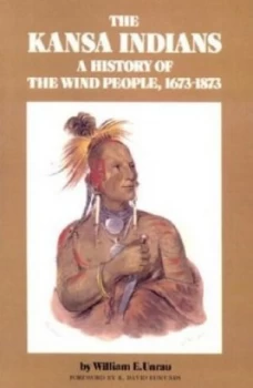 Image of The Kansa Indians by William E. Unrau Paperback