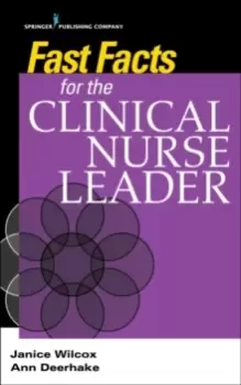 Image of Fast Facts for the Clinical Nurse Leader