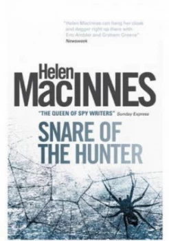 Image of Snare of the Hunter by Helen Macinnes Book