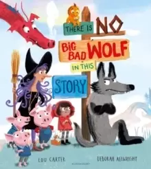 Image of There Is No Big Bad Wolf In This Story