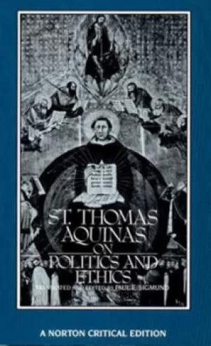 Image of St Thomas Aquinas on politics and ethics by Saint Thomas Aquinas